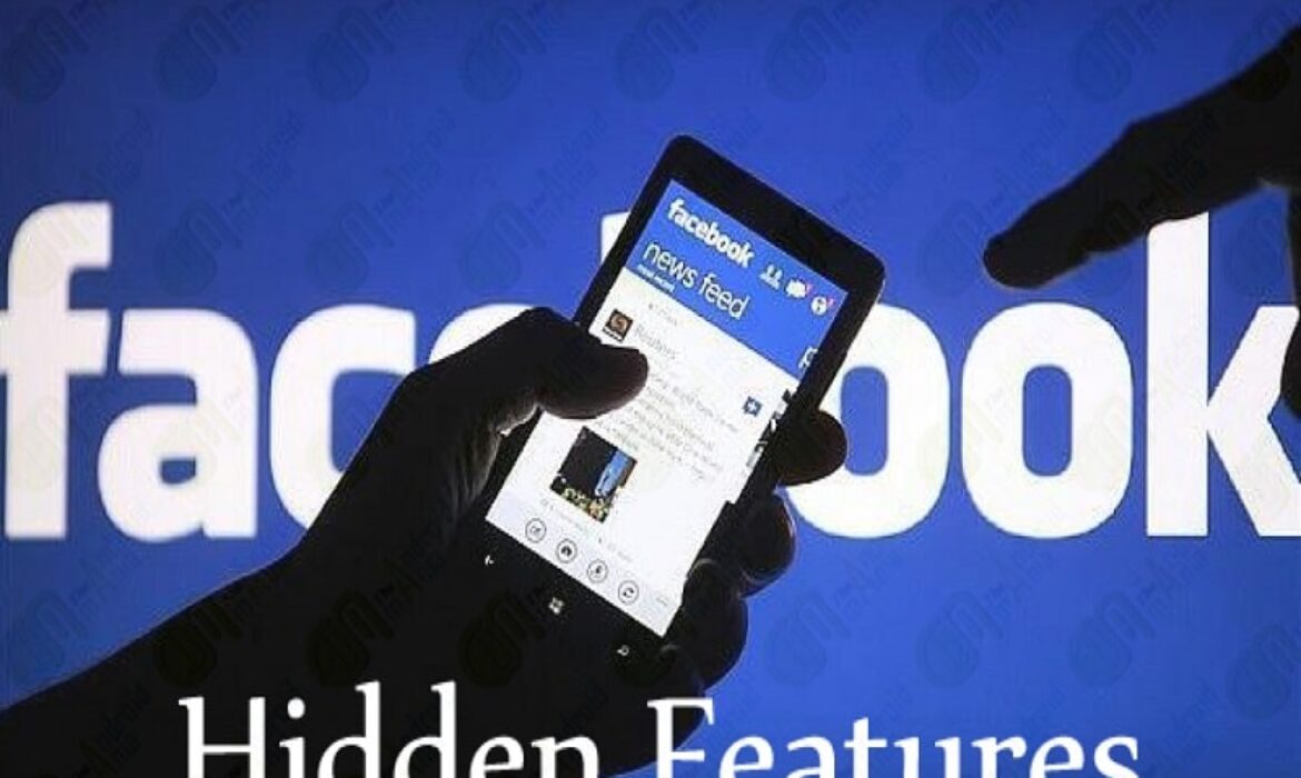7 Facebook Hidden Features You Probably Didn’t Know